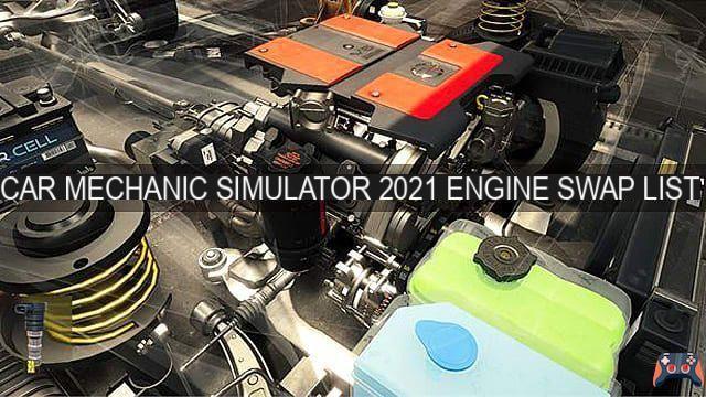 Car Mechanic Simulator 2021 Lista de intercambio de motores